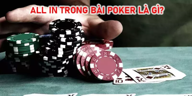 All In trong Poker là gì?