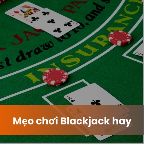 Chiến Lược Chơi Blackjack Cho Người Mới Bắt Đầu