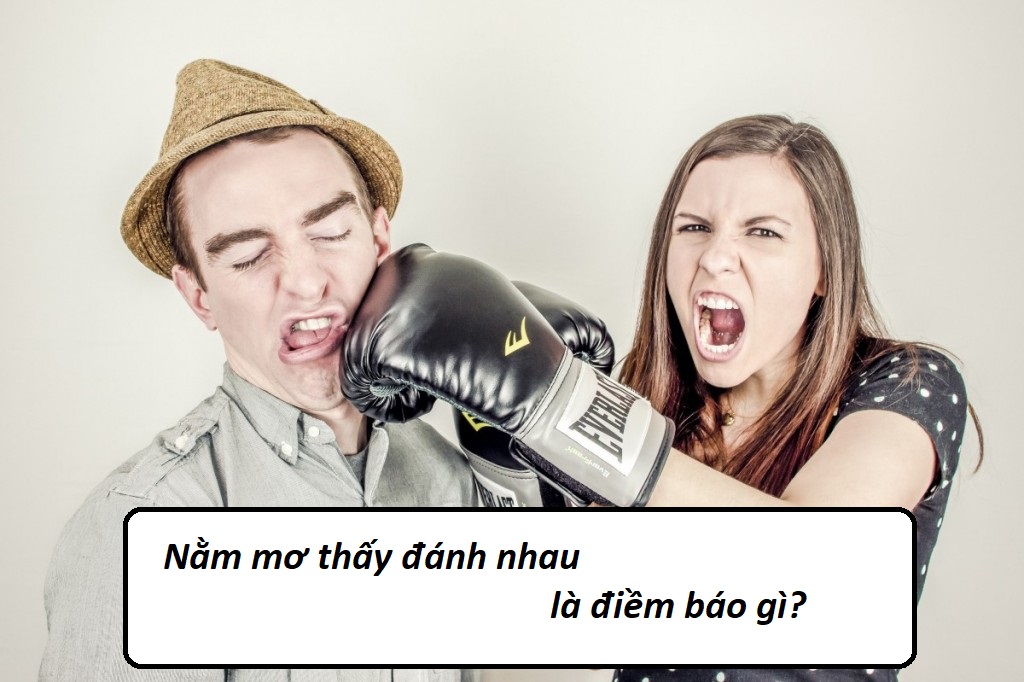 Nằm mơ thấy đánh nhau mang lại điềm xui hay hên?